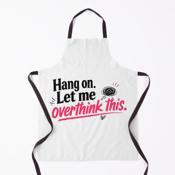 Item preview, Hang on. Let me overthink this. quote designed and sold by SMARTKIT DESIGNAGENCY.