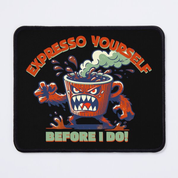 Item preview, ESPRESSO YOURSELF - Before I do! designed and sold by ActOutTees.