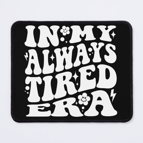 Item preview, In My Always Tired Era (White) designed and sold by Avara-Creative.