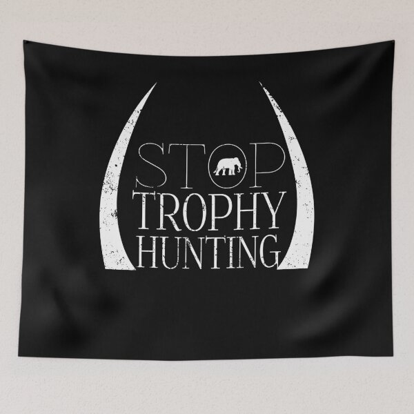 Item preview, Ban Trophy Hunting Elephant Stop Trophy Hunting designed and sold by shoppzee.