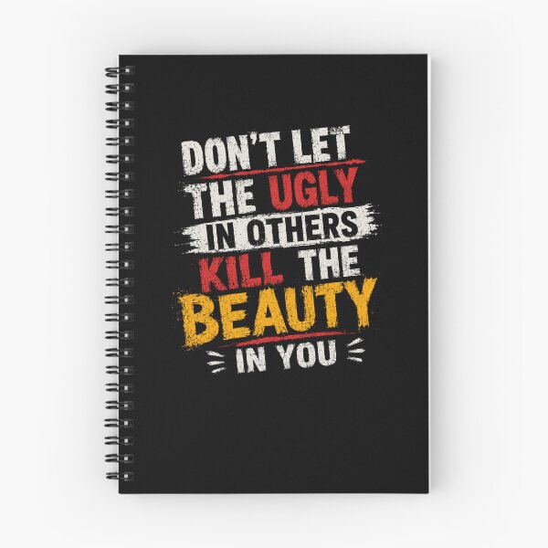 Item preview, Don't Let The Ugly In Others Kill The Beauty In You Inspirational Motivation Self Love Positive Quote designed and sold by JonesFlora2025.