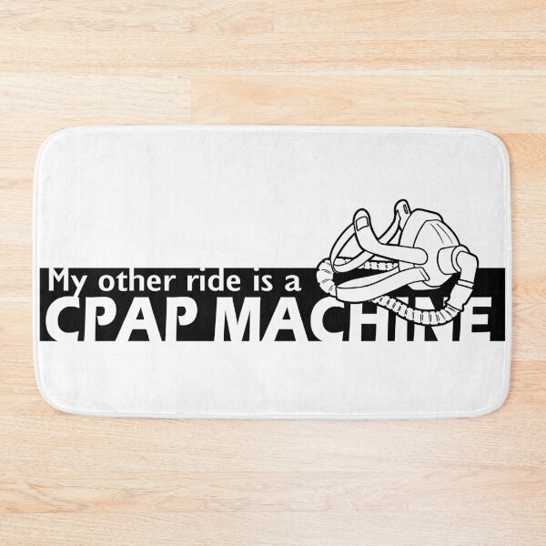 Item preview, My other ride is a CPAP Machine designed and sold by ItBearlyFits.