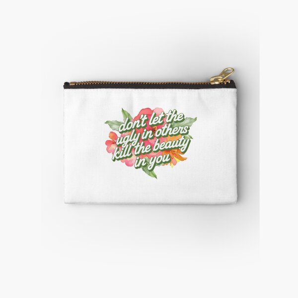 Item preview, Don't Let The Ugly In Others Kill The Beauty In You Motivational Inspirational Quote Self Love designed and sold by HumansStuck12.