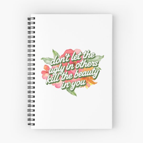 Item preview, Don't Let The Ugly In Others Kill The Beauty In You Motivational Inspirational Quote Self Love designed and sold by HumansStuck12.