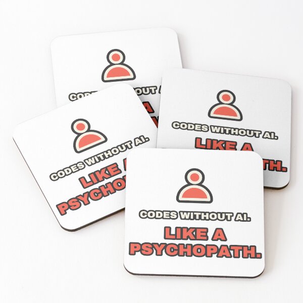 Item preview, Codes Without AI Like A Psychopath Funny Developer designed and sold by LGTM Supply.