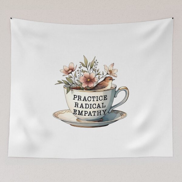 Item preview, Practice Radical Empathy designed and sold by SentoOneLove.