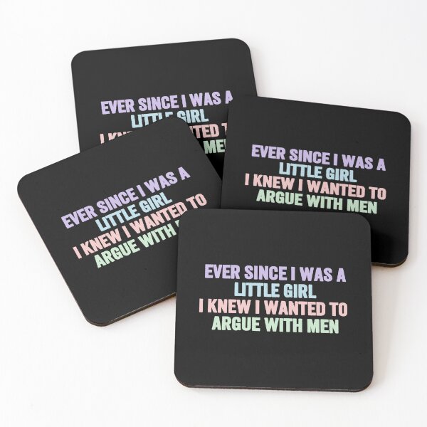 Item preview, Ever Since I Was A Little Girl I Knew I Wanted To Argue With Men Strong Woman Humor Feminist Quote designed and sold by HumansStuck12.