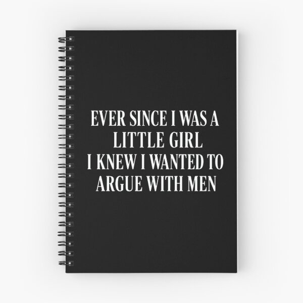 Item preview, Ever Since I Was A Little Girl I Knew I Wanted To Argue With Men Funny Feminist Woman designed and sold by HumansStuck12.