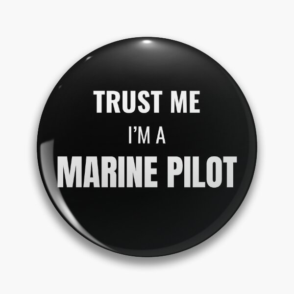 Item preview, Trust Me I'm a Marine Pilot (White) designed and sold by ShipCrewNation.