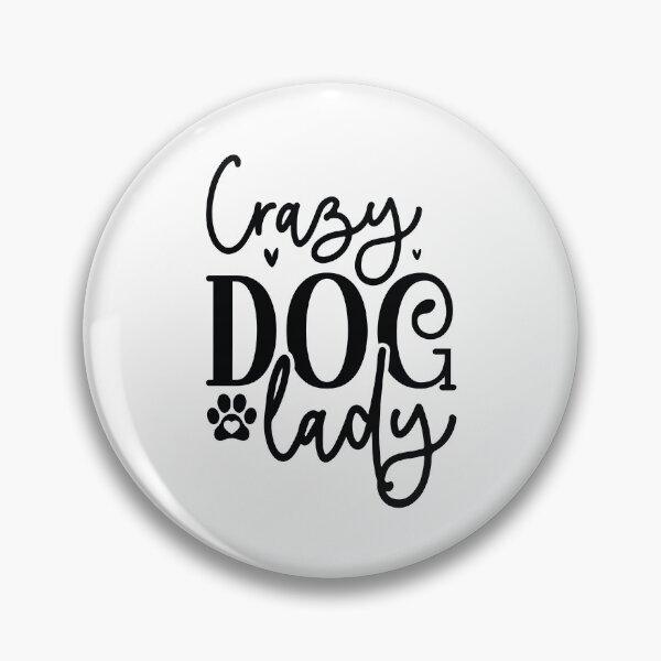 Item preview, Crazy Dog Lady - Funny Retro Puppy Pet Gift Dog Quotes Cool Mother Matching Family Owner Girl Mom Female Apparel Art designed and sold by FuzionRaptor.