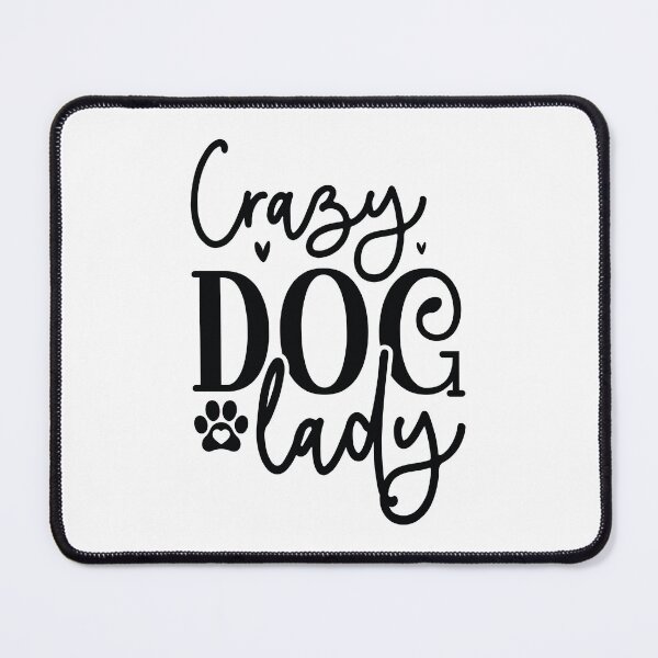 Item preview, Crazy Dog Lady - Funny Retro Puppy Pet Gift Dog Quotes Cool Mother Matching Family Owner Girl Mom Female Apparel Art designed and sold by FuzionRaptor.
