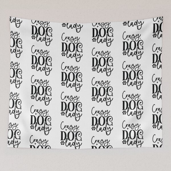 Item preview, Crazy Dog Lady - Funny Retro Puppy Pet Gift Dog Quotes Cool Mother Matching Family Owner Girl Mom Female Apparel Art designed and sold by FuzionRaptor.