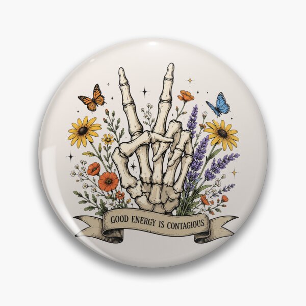 Item preview, Good Energy is Contagious, Skeleton Flower, Motivational, Skeleton Hand,Wildflower,Skeleton designed and sold by Sprinkle12345.