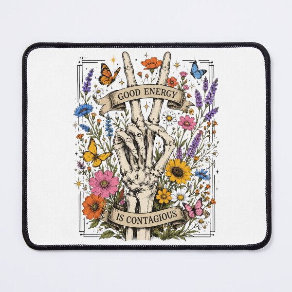 Item preview, Good Energy is Contagious, Skeleton Flower, Motivational, Skeleton Hand,Wildflower,Skeleton designed and sold by Sprinkle12345.