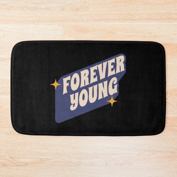 Item preview, Forever Young designed and sold by RetroChunky®.