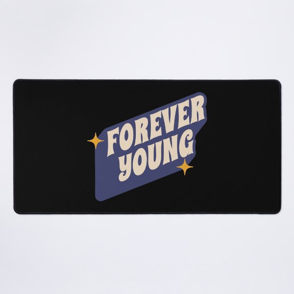 Item preview, Forever Young designed and sold by RetroChunky®.