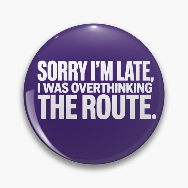 Item preview, Sorry for Overthinking Route Typography ADHD Humor t-shirt  designed and sold by Mosidrip.