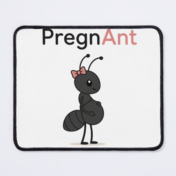 Item preview, PregnAnt Funny Ant Pun designed and sold by NicramR.