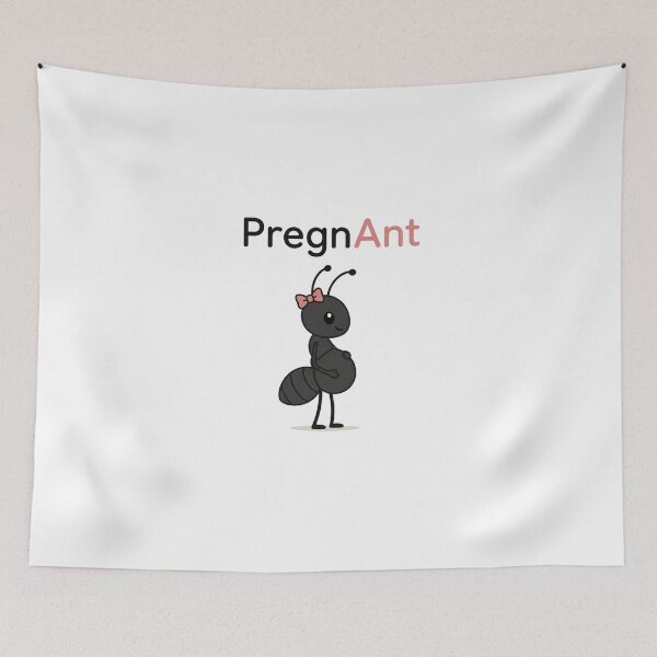 Item preview, PregnAnt Funny Ant Pun designed and sold by NicramR.