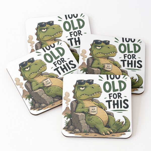 Item preview, Funny Grumpy Dinosaur - Too Old for This  designed and sold by NowaPrintNest.