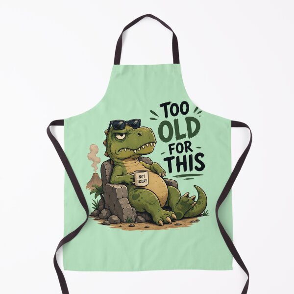 Item preview, Funny Grumpy Dinosaur - Too Old for This  designed and sold by NowaPrintNest.
