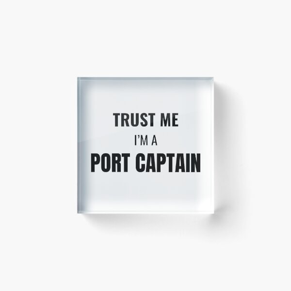 Item preview, Trust Me I'm a Port Captain (Black) designed and sold by ShipCrewNation.