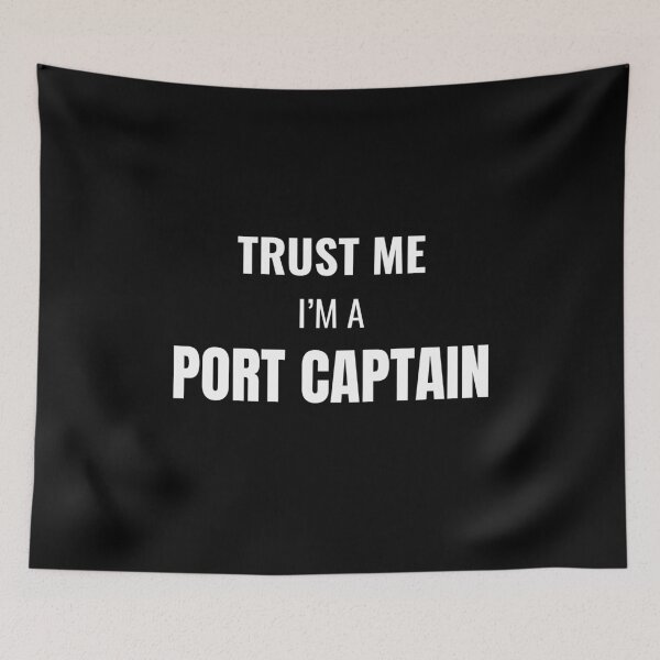 Item preview, Trust Me I'm a Port Captain (White) designed and sold by ShipCrewNation.