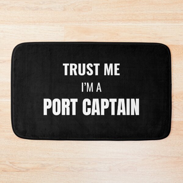 Item preview, Trust Me I'm a Port Captain (White) designed and sold by ShipCrewNation.