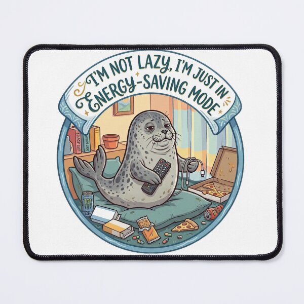 Item preview, Funny Neil the Seal Energy Saving Mode Meme - Cute Lazy Pet Art designed and sold by Fatomfatom.
