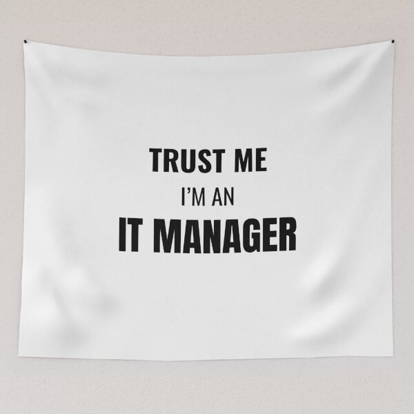 Item preview, Trust Me I'm an IT Manager (Black) designed and sold by ShipCrewNation.