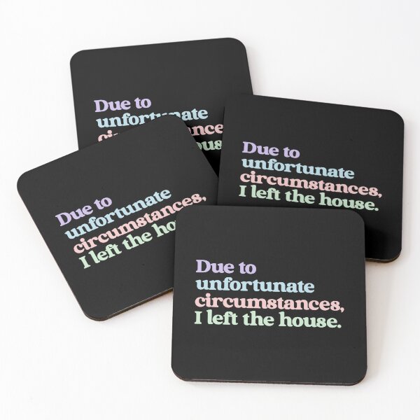 Item preview, Due To Unfortunate Circumstances, I Left The House Funny Introvert Homebody designed and sold by RetroMini2026.