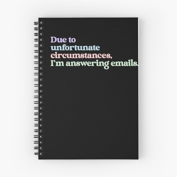 Item preview, Due To Unfortunate Circumstances, I'm Answering Emails Office Humor Coworker Professional designed and sold by RetroMini2026.