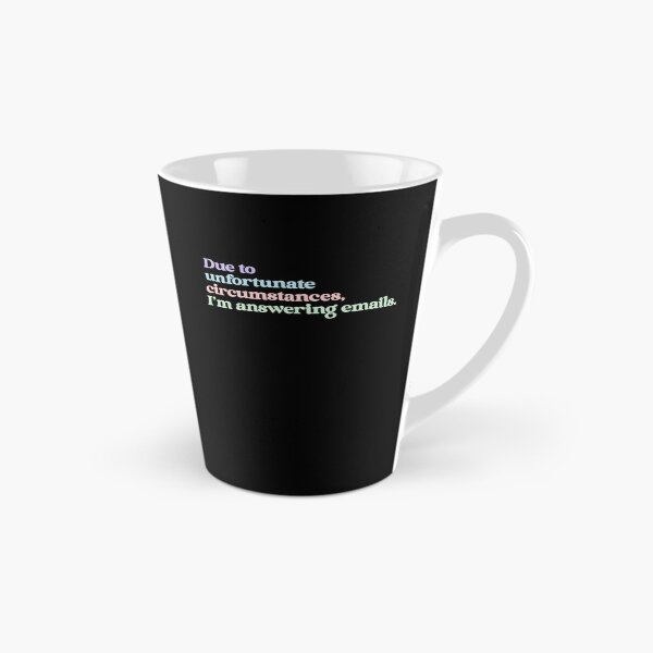 Item preview, Due To Unfortunate Circumstances, I'm Answering Emails Office Humor Coworker Professional designed and sold by RetroMini2026.