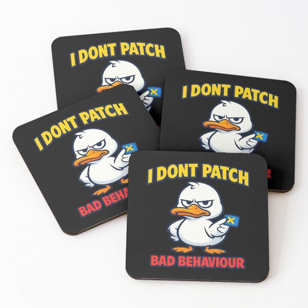 Item preview, I Don't Patch Bad Behaviour Funny Duck Boundaries Design designed and sold by TeeTimeTreasure.