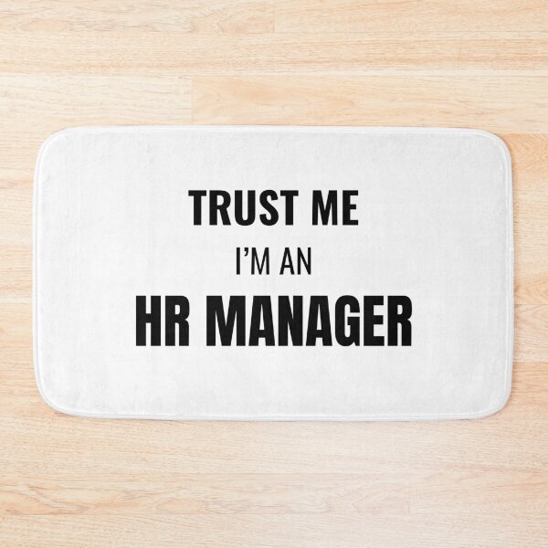 Item preview, Trust Me I'm an HR Manager (Black) designed and sold by ShipCrewNation.