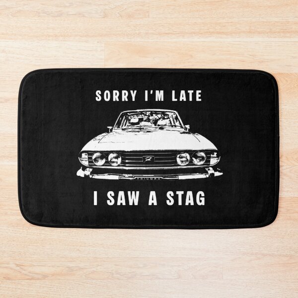 Item preview, Sorry I'm late, I saw a Stag British classic car (white) designed and sold by soitwouldseem.