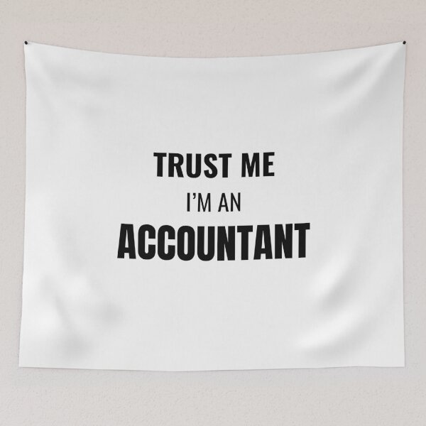Item preview, Trust Me I'm an Accountant (Black) designed and sold by ShipCrewNation.