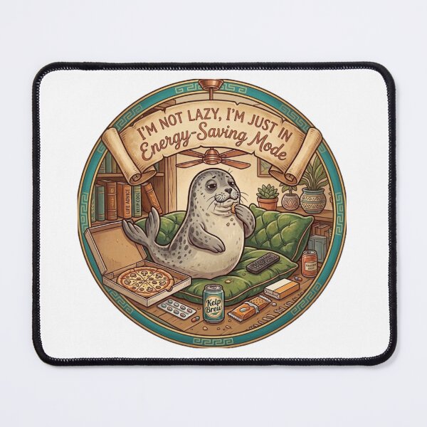 Item preview, Funny Seal Energy Saving Mode Meme - Cute Lazy Pet Couch Potato Art designed and sold by Fatomfatom.