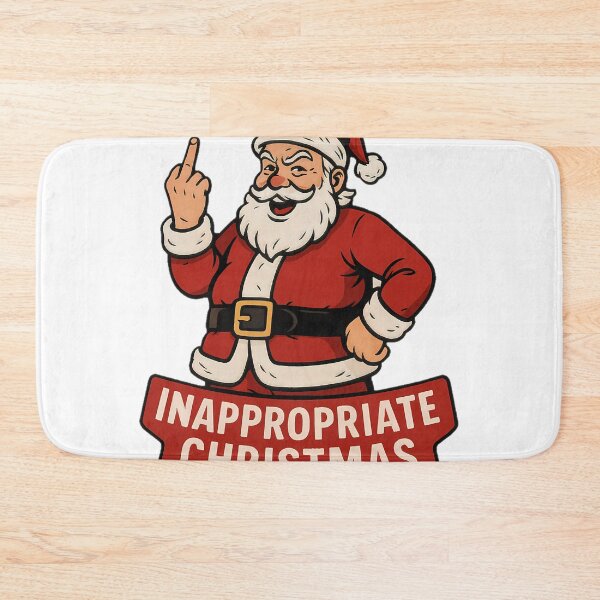 Item preview, Inappropriate Christmas designed and sold by NRSROTE.