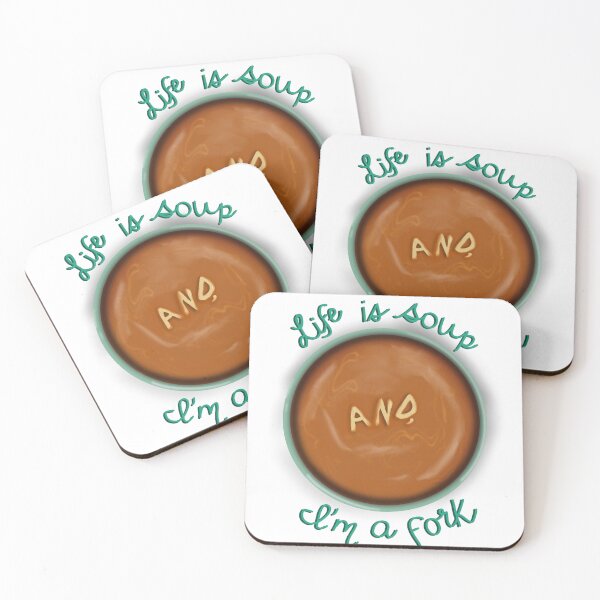 Item preview, Life is Soup Funny Artwork Quote designed and sold by Lacey Stonesifer.