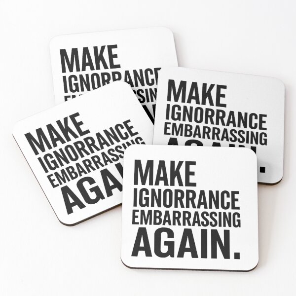 Item preview, Make Ignorance Embarrassing Again Facts Over Feelings designed and sold by SkeletonsDanger.