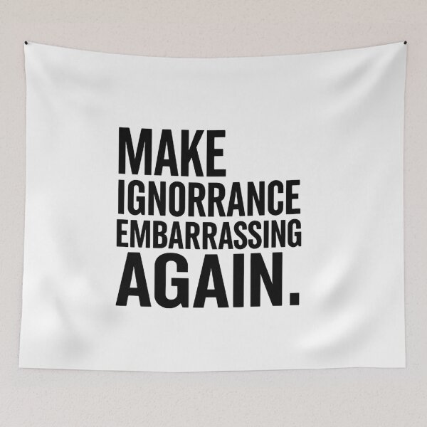 Item preview, Make Ignorance Embarrassing Again Facts Over Feelings designed and sold by SkeletonsDanger.