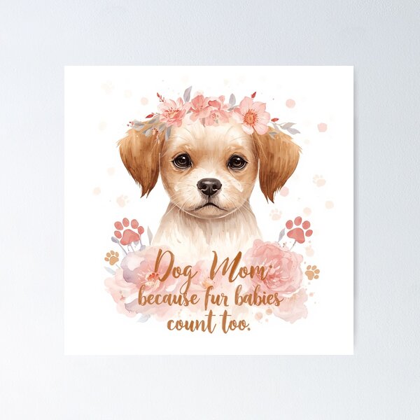 Item preview, Dog Mom Because Fur Babies Count Too designed and sold by CozyMomDesign.