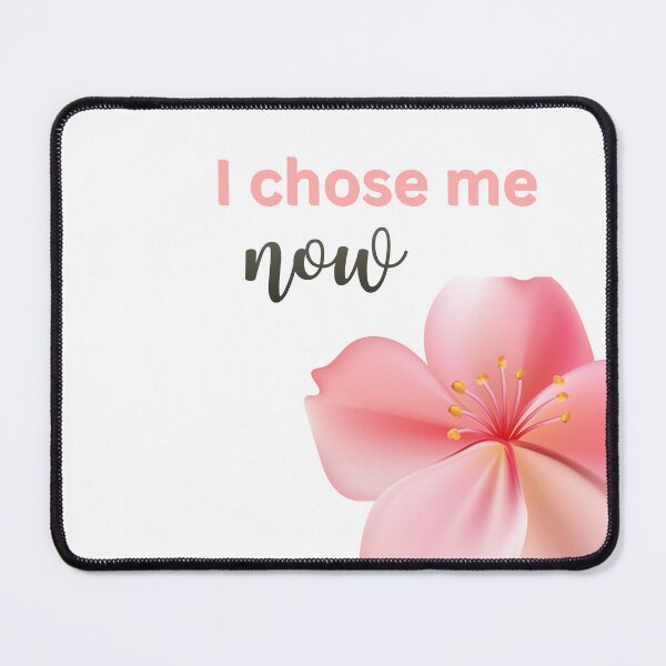 Item preview, "I chose me now- Floral Self Love Quote" designed and sold by LIVSTUDIO16.