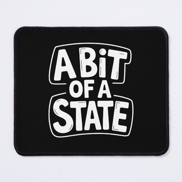 Item preview, A Bit Of A State Funny British Slang Saying Sarcastic UK Humour Gift designed and sold by Say It With Ink.