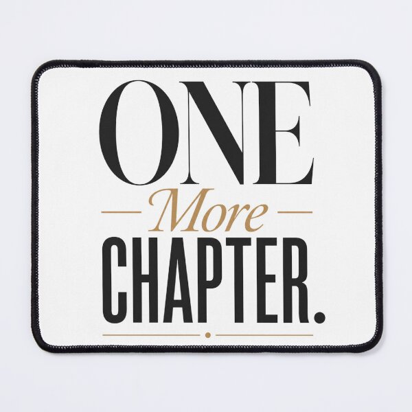 Item preview, One More Chapter Book Lover Reading Quote designed and sold by the-dovlat.