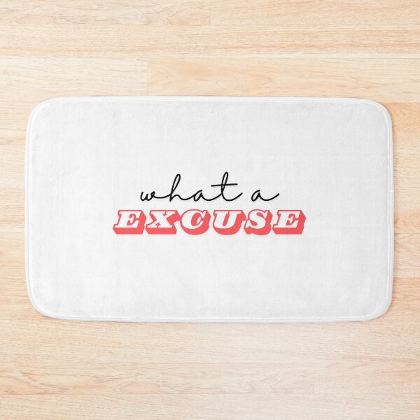 Item preview, what a EXCUSE designed and sold by ArtistTejal.