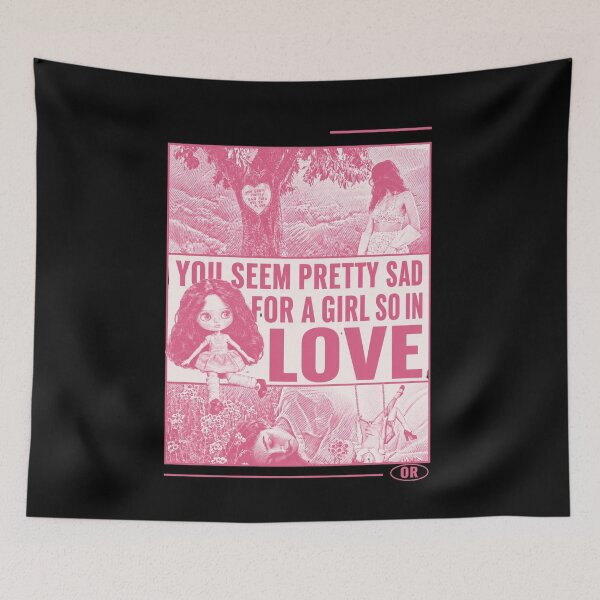 Item preview, You Seem Pretty Sad For A Girl So In Love designed and sold by BlockyBeasts.