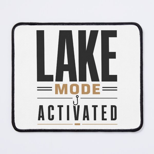 Item preview, Lake Mode Activated Weekend Cabin Lifestyle Quote designed and sold by the-dovlat.