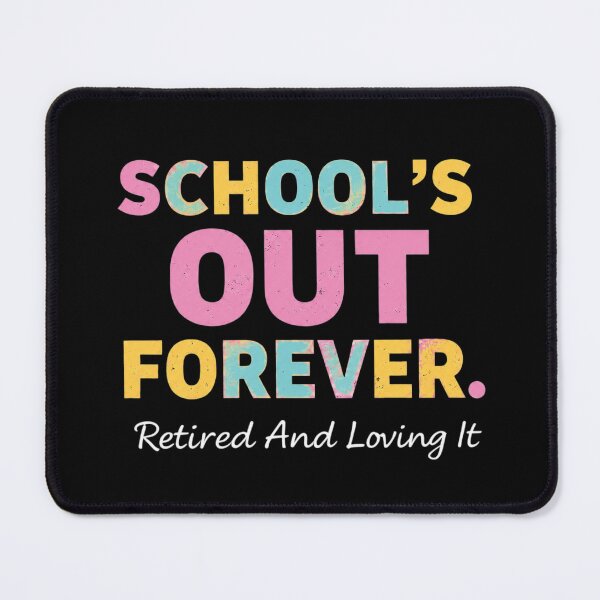 Item preview, Teacher Retirement Schools Out Forever Retired Teacher Appreciation designed and sold by tmerchtrends.